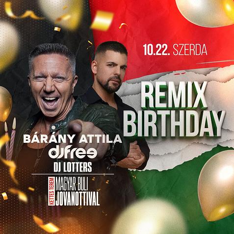 Remix Birthday! 2 Teremmel! 10.22. Bárány | Free | Lotters | Jovanotti