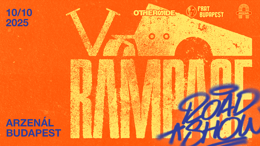 RAMPAGE ROADSHOW: Budapest @Arzenál