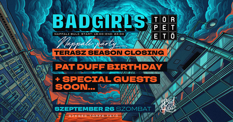 09-26 Pat Duff Birthday * BADGIRLS * Szeged Törpe Tető