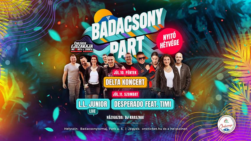 BADACSONY PART - Nyitó Hétvége //  Júl.10-11. // közvetlen vízparton, időjárás álló helyszín