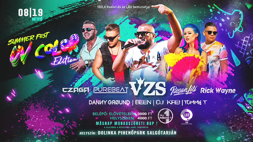 ★Summer Fest x UV Color - Salgótarján, Dolinka - VZS x PUREBEAT x REGAN x CZAGA x RICK WAYNE 08.19.★