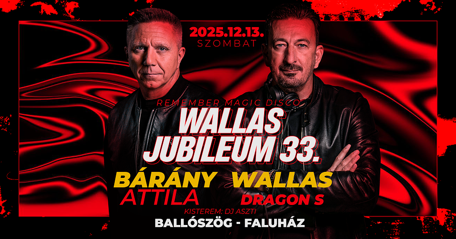 WALLAS 33. JUBILEUM - MAGIC DISCO CLUB REMEMBER PARTY
