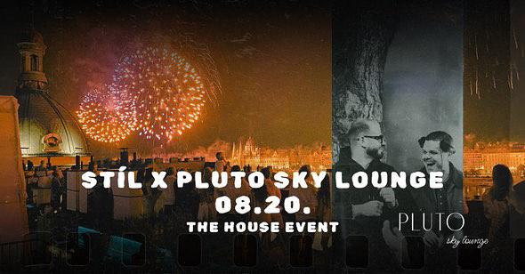 STÍL x PLUTO SKY LOUNGE / Augusztus 20.! 