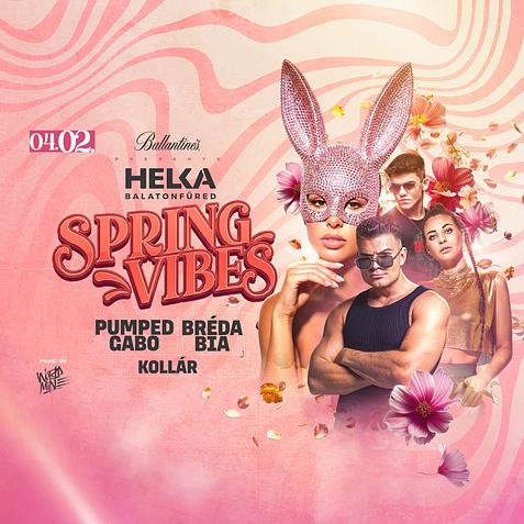Spring Vibes ✘ Pumped Gabo & Bréda Bia • Helka Balatonfüred