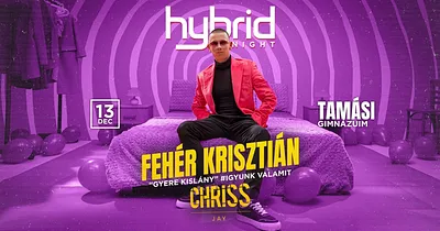 Fehér Krisztián & Chriss Jay | 12/13 Tamási Gimnázium