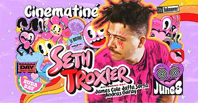 SETH TROXLER ✸ Cinematiné Summer Edition ✸ Day&Night party☽ @Buda Bay + Le Bistro