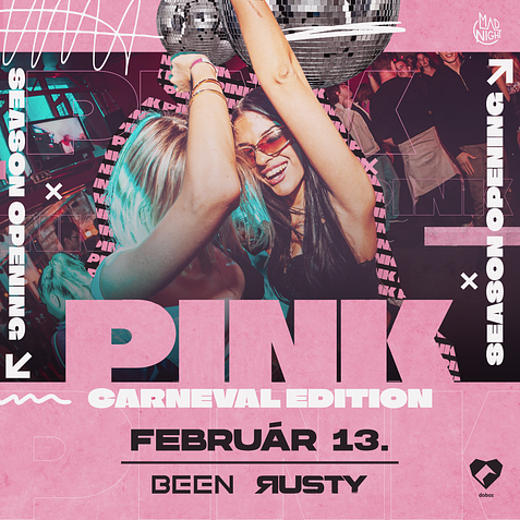 💕 PINK SEASON OPENING - CARNEVAL EDITION 💕 // 17+