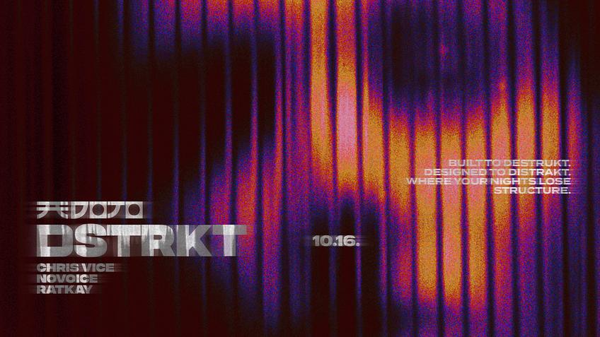 DSTRKT 10.16.