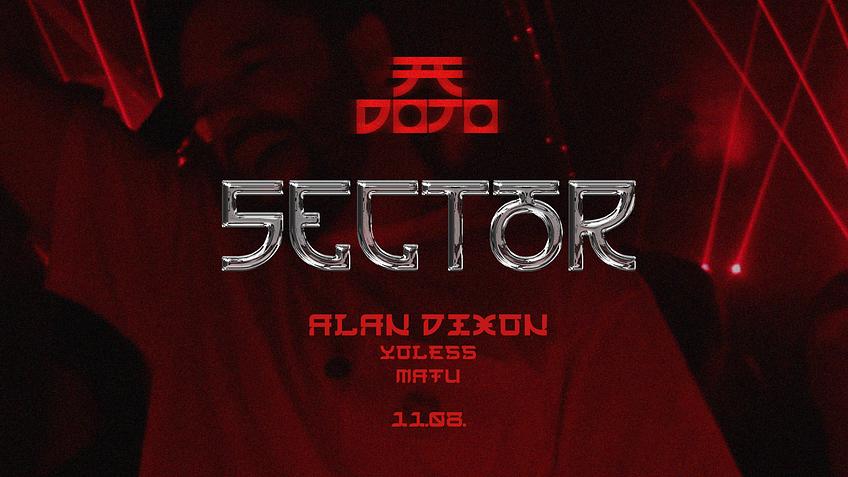 SECTOR w/ ALAN DIXON 11.08.