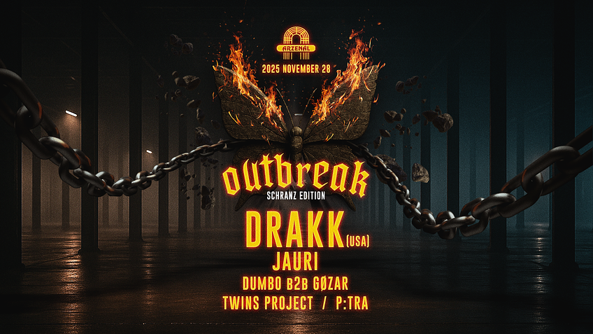 OUTBREAK: SCHRANZ EDITION w/ DRAKK (USA) @ ARZENAL