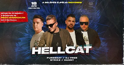 CAT pres.-HELLCAT ✘ Purebeat, STRIKZ, Free, Danny ➤ BELÉPÉS ÉJFÉLIG DÍJTALAN